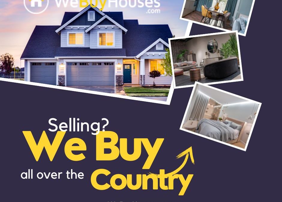 We buy house all over the country